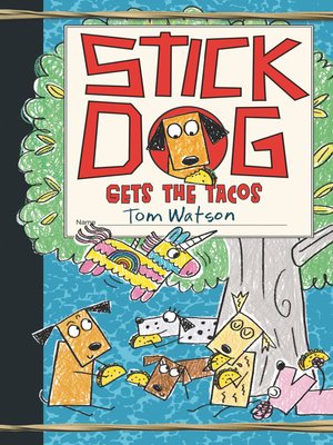 cover image of Stick Dog Gets the Tacos